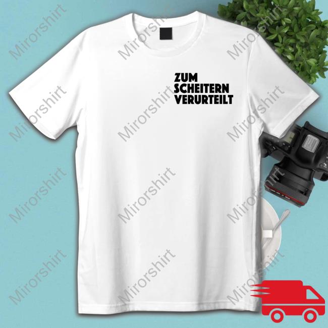 Zum Scheitern Verurteilt White Shirts